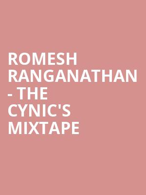Romesh Ranganathan - The Cynic's Mixtape at Eventim Hammersmith Apollo